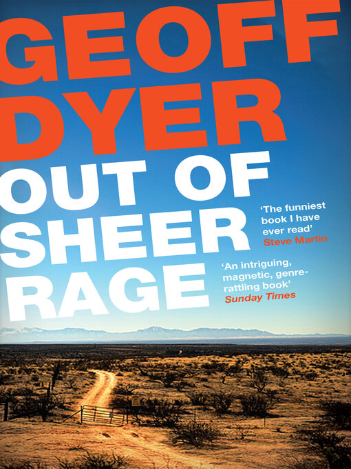 Title details for Out of Sheer Rage by Geoff Dyer - Wait list